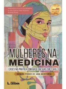 Capa do livro Mulheres na Medicina, Cases na Prática com Base em suas Soft Skills, Edição Poder de uma Mentoria, com participação da Dra. Claudia Regina Ribeiro Talaga